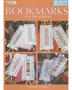 Bookmarks for the Seasons: 8 Cross Stitch Designs