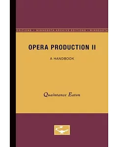 Opera Production II: A Handbook