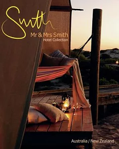Mr & Mrs Smith Hotel Collection: Australia/New Zealand
