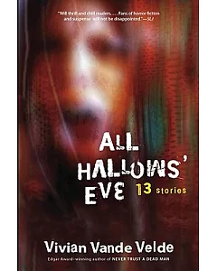 All Hallows’ Eve: 13 Stories