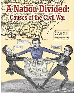 A Nation Divided: Causes of the Civil War