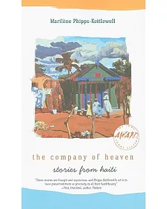 The Company of Heaven: Stories from Haiti