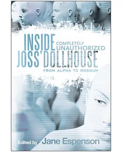 Inside Joss’ Dollhouse