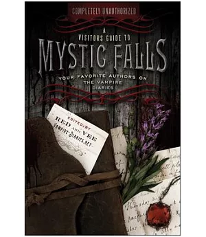 A Visitor’s Guide to Mystic Falls: Your Favorite Authors on the Vampire Diaries