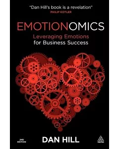 Emotionomics: Leveraging Emotions for Business Success