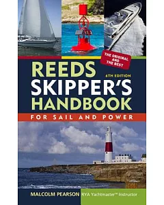 Reeds Skipper’s Handbook: For Sail and Power
