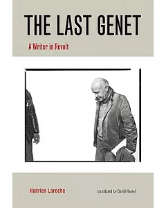 The Last Genet: A Writer in Revolt
