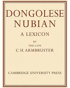 Dongolese Nubian: A Lexicon