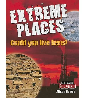 Extreme Places: Could You Live Here?