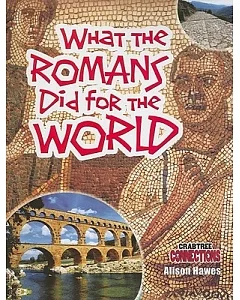 What the Romans Did for the World