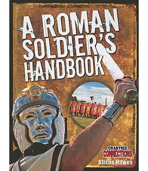 A Roman Soldier’s Handbook