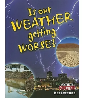 Is Our Weather Getting Worse?