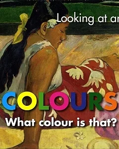 Looking at Art Colours: What Colour Is That?