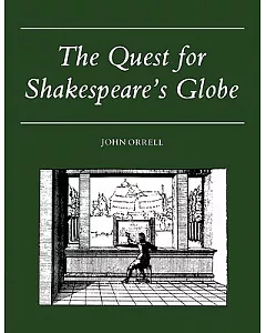 The Quest for Shakespeare’s Globe