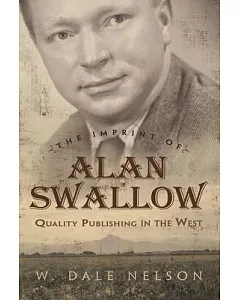 The Imprint of Alan Swallow: Quality Publishing in the West