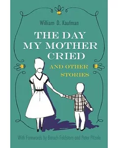 The Day My Mother Cried: And Other Stories