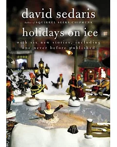 Holidays on Ice: With Six New Stories