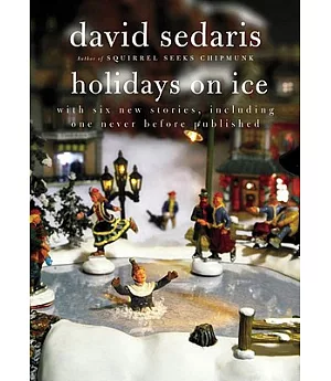Holidays on Ice: With Six New Stories