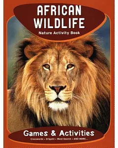 African Wildlife: Nature Activity Book
