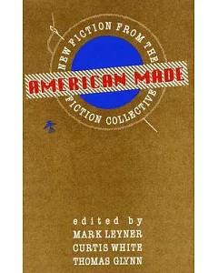 American Made: New Fiction from the Fiction Collective