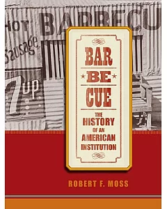 Barbecue: The History of an American Institution