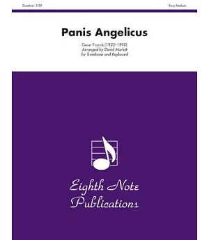 Panis Angelicus: For Trombone and Keyboard: Easy-Medium