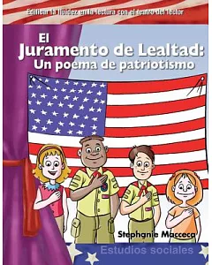 El Juramento de Lealtad / The Pledge of Allegiance: Um poema de patriotismo