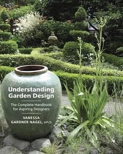 Understanding Garden Design: The Complete Handbook for Aspiring Designers