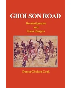 gholson Road: Revolutionaries and Texas Rangers