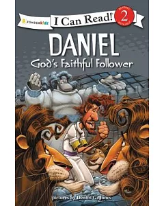 Daniel, God’s Faithful Follower