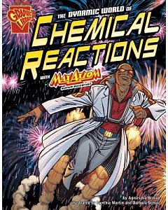 The Dynamic World of Chemical Reactions With Max Axiom, Super Scientist