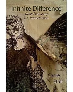Infinite Difference: Other Poetries by UK Women Poets
