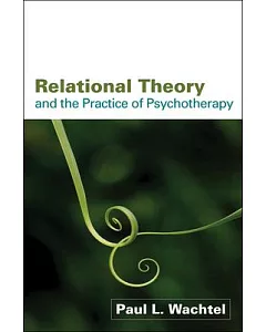 Relational Theory and the Practice of Psychotherapy