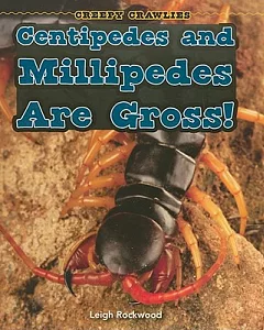 Centipedes and Millipedes Are Gross!