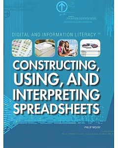 Constructing, Using, and Interpreting Spreadsheets
