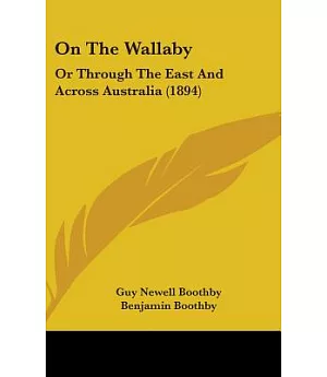 On the Wallaby: Or Through the East and Across Australia