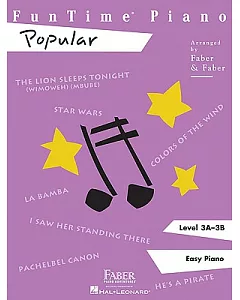 Funtime Piano Popular: Easy Piano, Level 3A-3B