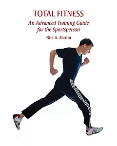 Total Fitness: An Advanced Training Guide for the Sportsperson