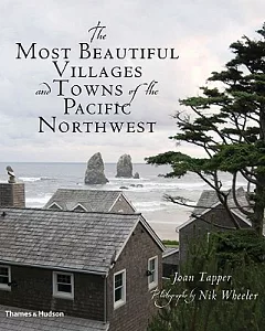The Most Beautiful Villages and Towns of the Pacific Northwest