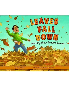 Leaves Fall Down: Learning About Autumn Leaves