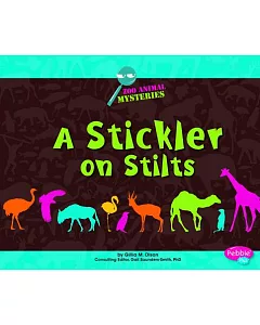 Stickler on Stilts: A Zoo Animal Mystery