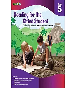 Reading for the Gifted Student Grade 5: Challenging Activities for the Advanced Learner