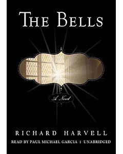 The Bells: A Novel, Library Edition