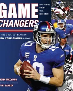Game Changers: The Greatest Plays in New York Giants History