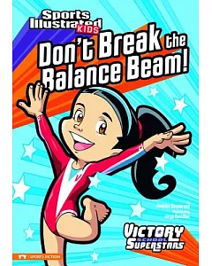 Don’t Break the Balance Beam!