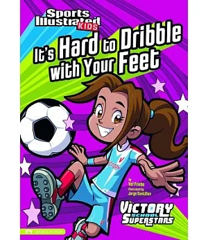 It’s Hard to Dribble With Your Feet