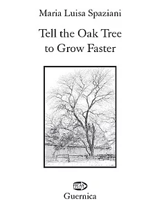 Tell the Oak Tree to Grow Faster