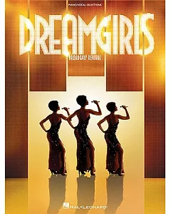 Dreamgirls: Broadway Revival: Piano/Vocal Selections