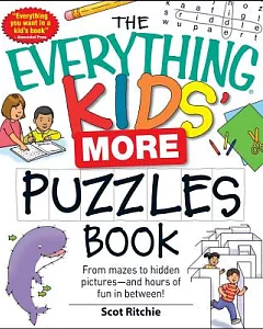 The Everything Kids’ More Puzzles Book: From Mazes to Hidden Pictures - and Hours of Fun in Between!