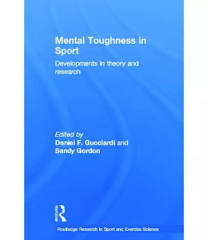 Mental Toughness in Sport: Developments in Theory and Research